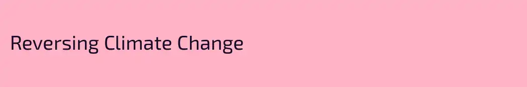 Reversing Climate Change